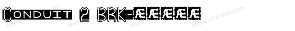 Conduit 2 BRK字体转换